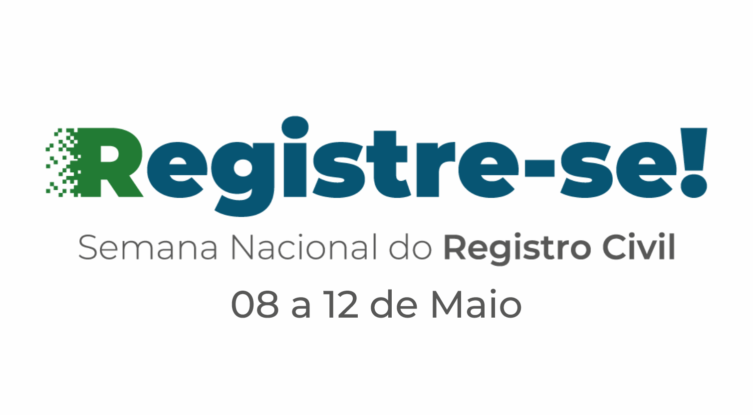 Montagem com o texto Registre-se da Semana Nacional do Registro Civil